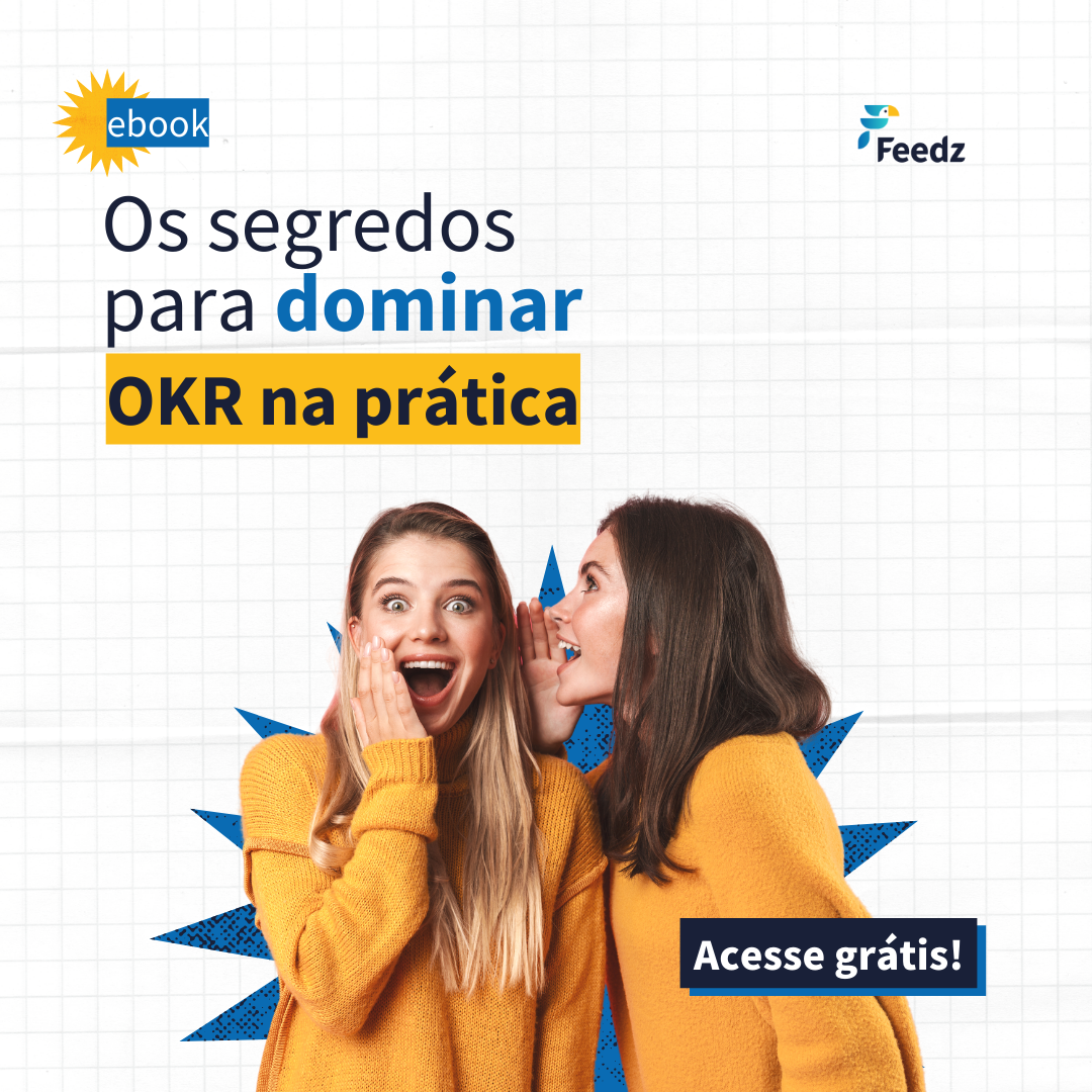 Baixe Gr Tis Agora O Ebook Okr Os Segredos Para Dominar Feedz